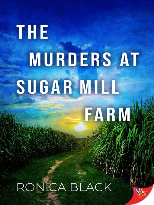 Title details for The Murders at Sugar Mill Farm by Ronica Black - Available